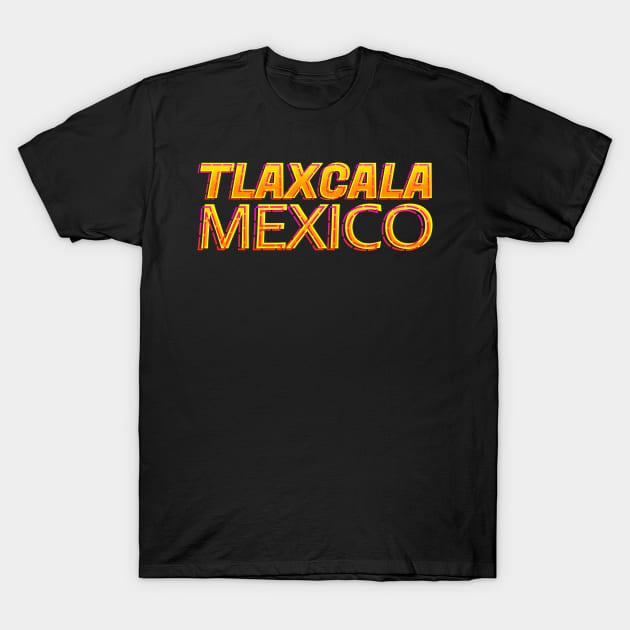 Tlaxcala Mexico Neon Text Sign, Typography Outline T-Shirt by JahmarsArtistry - APA